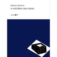 A História Dos Ossos