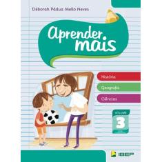 Livro - Aprender mais História, Geografia e Ciências Vol 3