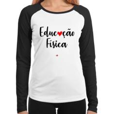 Baby Look Raglan Educação Física por amor Manga Longa - Foca na Moda, 