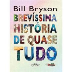 Brevíssima História de Quase Tudo