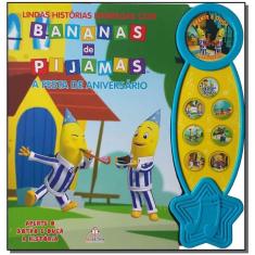 Histórias Narradas - Bananas de Pijamas - a Festa de Aniversário