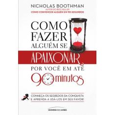 Livro - Como fazer alguém se apaixonar por você em até 90 minutos