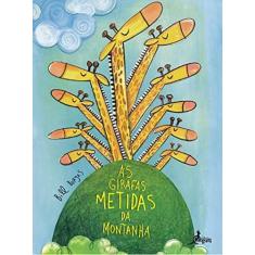 Girafas metidas da montanha, as - CANGURU EDITORA, 3