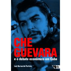 Che Guevara e o debate econômico em Cuba