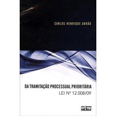 Da Tramitação Processual Prioritária. Lei Nº 12.008-10