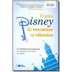 Livro - O Jeito Disney De Encantar Os Clientes