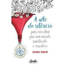 Livro - A ARTE DO SILÊNCIO