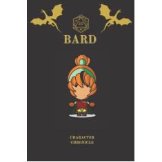 Bard Character Chronicle: Fantasy D&D Themed Character Notebook/Journal