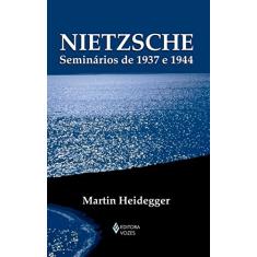 Nietzsche: Seminários de 1937 e 1944