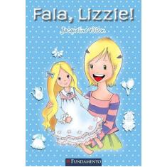 Livro - Jacqueline Wilson - Fala, Lizzie