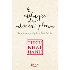 Livro - O milagre da atenção plena