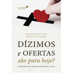 Livro - Dízimos e ofertas são para hoje?