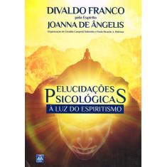 Livro - Elucidações Psicológicas à Luz do Espiritismo