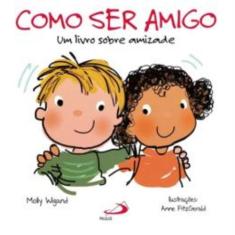 Como Ser Amigo - PAULUS, 3