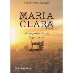 Maria Clara - A Conquista De Um Lugar Ao Sol