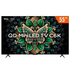 Smart TV QLED Mini LED 55&quot; Android TV UHD 4K TCL 55C6K Comando de Voz Hands-Free Google TV Bluetooth