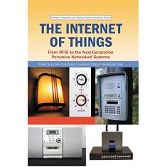 The Internet of Things: From Rfid to the Next-Generation Pervasive Networked Systems