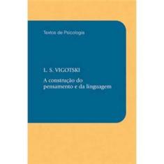 Livro - A Construção do Pensamento e da Linguagem
