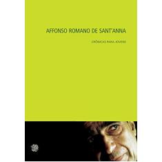 Affonso Romano de Sant'anna crônicas para jovens