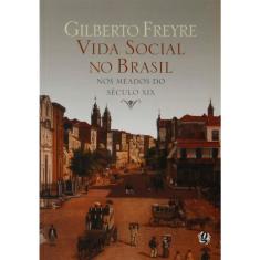 Livro - Vida Social no Brasil nos Meados do Século XIX