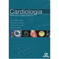 Cardiologia - Metodos Diagnosticos - Livraria E Editora Rubio Ltda