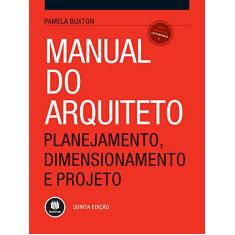 Manual do Arquiteto: Planejamento, Dimensionamento e Projeto