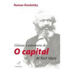Livro Gênese E Estrutura De O Capital De Karl Marx - Contraponto Edito