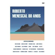 Roberto Menescal - 80 Anos Dvd