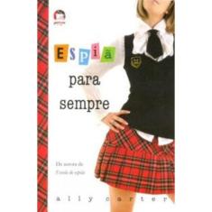 Espiã para sempre (Vol. 2 Garotas Gallagher)