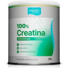Creatina 100% Monohidratada - 300g - Equaliv
