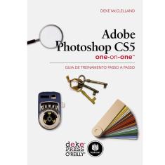 Livro - Adobe Photoshop CS5 One-on-One: Guia de Treinamento Passo a Passo