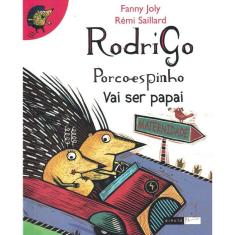 Rodrigo Porco-Espinho Vai Ser Papai

