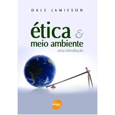 Ética e meio ambiente: uma Introdução