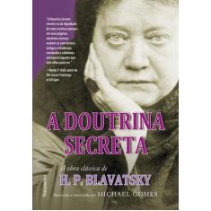 Livro - A Doutrina Secreta - Resumida e Comentada