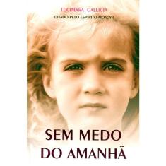 Sem Medo Do Amanha