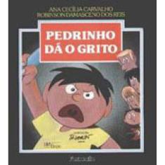 Pedrinho Dá O Grito
