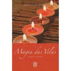 Magia das Velas - Teoria e Ritual