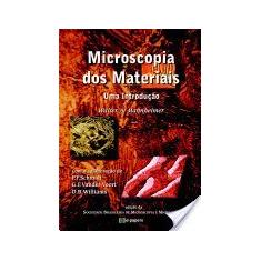 Microscopia dos Materiais. Uma Introdução