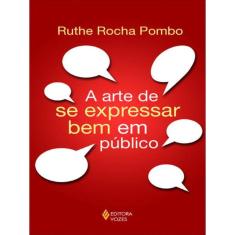 Arte De Se Expressar Bem Em Público