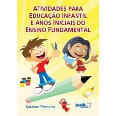 Atividades Para Educacao Infantil E Anos Iniciais Do Ensino Fundamental
