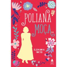 Livro - Poliana moça: Edição especial