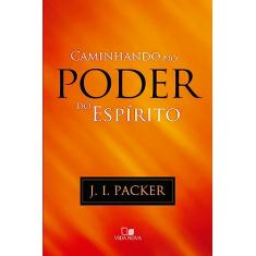 Caminhando no Poder do Espírito