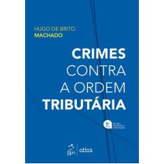 Livro - Crimes Contra a Ordem Tributária - 5ª Edição 2022