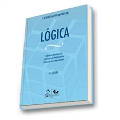 Lógica - Cálculo Sentencial, Cálculo de Predicados e Cálculo com Igualdade: Cálculo Sentencial, Cálculo de Predicados, Cálculo com Igualdade