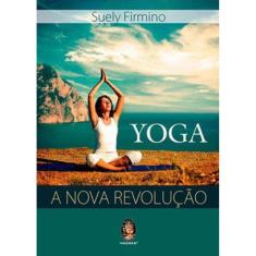 Yoga A Nova Revolução