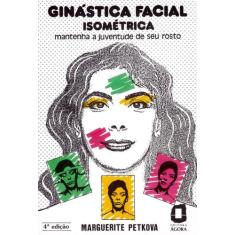 Livro - Ginástica facial isométrica