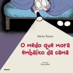 O Medo Que Mora Em Baixo Da Cama