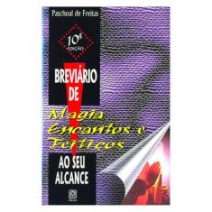 Breviário De Magia, Encantos E Feitiços