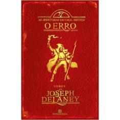 Livro - O erro (Vol. 5 As aventuras do Caça-Feitiço)