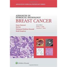 Advances In Surgical Pathology: Breast Cancer